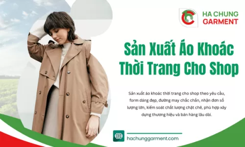 Sản Xuất Áo Khoác Thời Trang Cho Shop