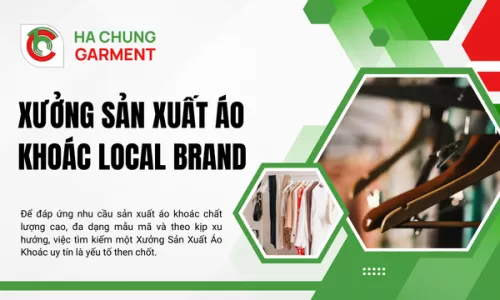 Xưởng Sản Xuất Áo Khoác Local Brand